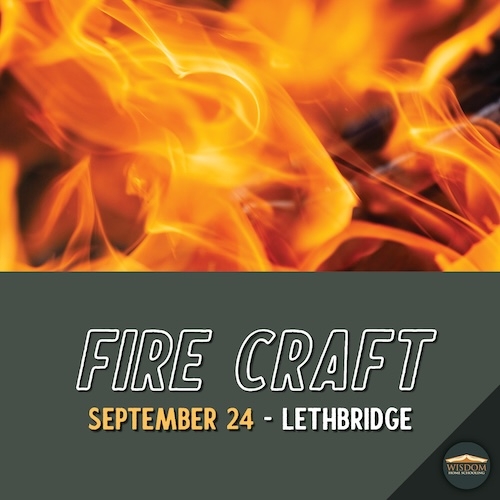 Survival: Firecraft - Lethbridge